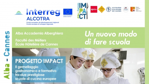 Inaugurazione del PROGETTO “IMPACT” Il gemellaggio gastronomico e formativo fra ALBA e CANNES